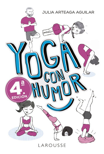 Yoga Con Humor - Arteaga Aguilar, Julia