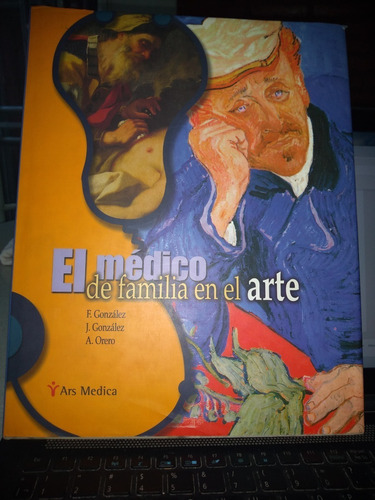 El Medico De Familia En El Arte F. Gonzalez Y Vs