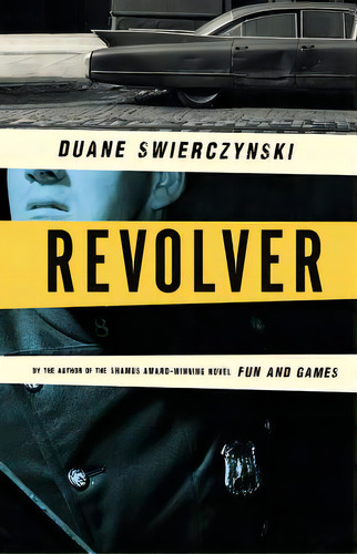 Revolver, De Swierczynski, Duane. Editorial Mulholland Books, Tapa Dura En Inglés