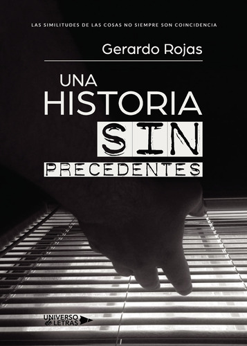 Una Historia Sin Precedentes