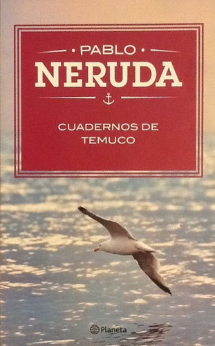 Cuadernos De Temuco - Pablo Neruda