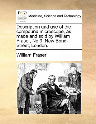 Libro Description And Use Of The Compound Microscope, As ...