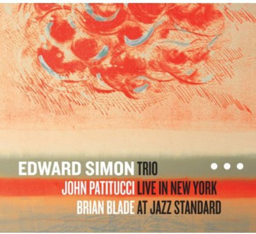 Edward Simon Trio En Vivo En Nueva York En Jazz Standard Cd