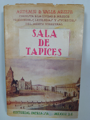 Sala De Tapices - Artemio De Valle-arizpe (Usado)