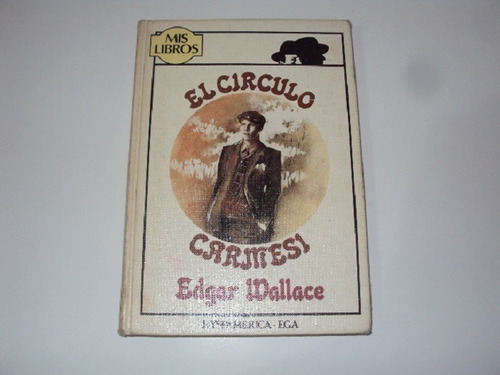 El Circulo Carmesi Col Mis Libros 1983 Edgar Wallace