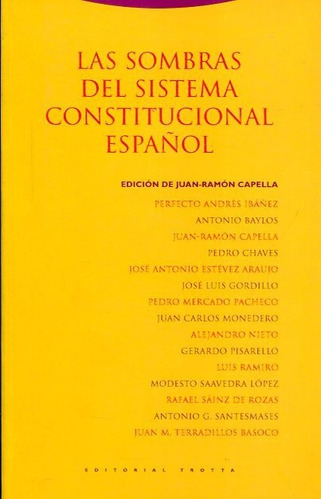 Sombras De Sistema Constitucional Español, Capella, Trotta