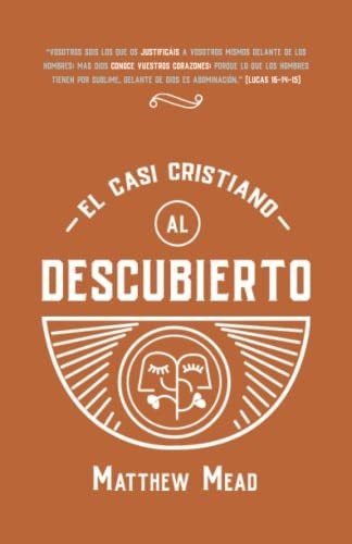Libro : El Casi Cristiano Al Descubierto O El Falso...
