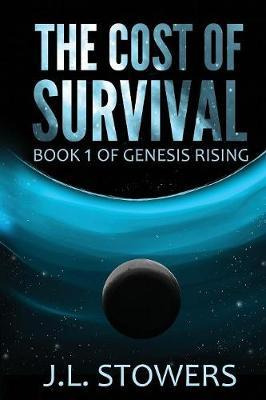 Libro The Cost Of Survival : Book 1 Of Genesis Rising - J...