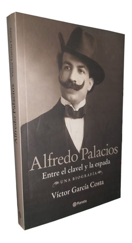 Alfredo Palacios, Entre El Clavel Y La Pared