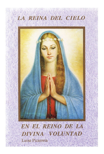 Imagen 1 de 1 de La Reina Del Cielo En El Reino De La Divina Voluntad