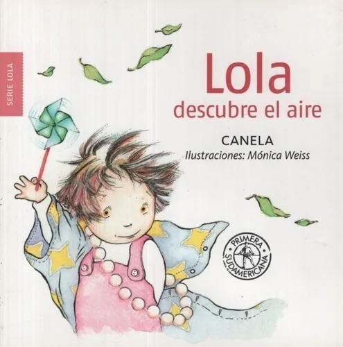 Lola Descubre El Aire - Canela - Sudamericana