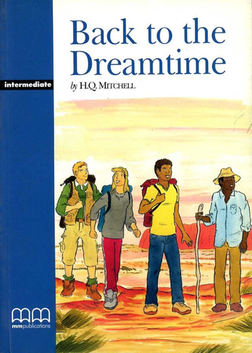 Back To The Dreamtime - Pack (book + Act.w/cd) - Mitchell H.