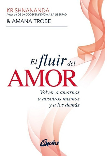 El Fluir Del Amor - Krishnananda - Nuevo - Original