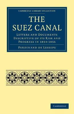 Libro The Suez Canal : Letters And Documents Descriptive ...