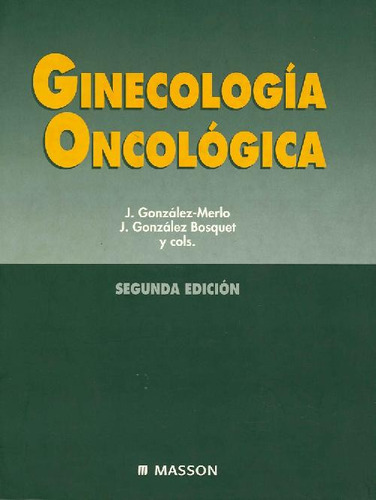 Libro Ginecologia Oncologica De Jesús González Merlo