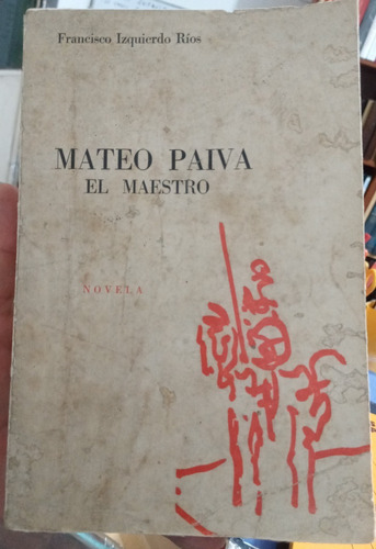 Mateo Paiva El Maestro Francisco Izquierdo Ríos 1968 Firmada