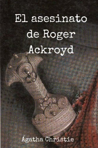 Libro : El Asesinato De Roger Ackroyd  - Agatha Christie
