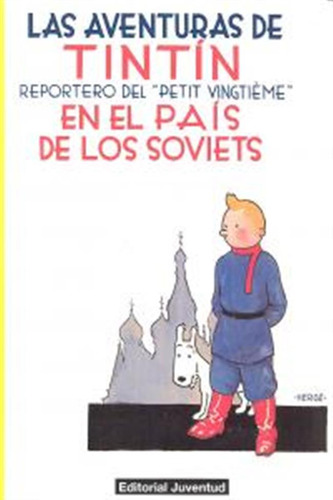 Tintin En El Pais De Los Soviets Rtca - Herge