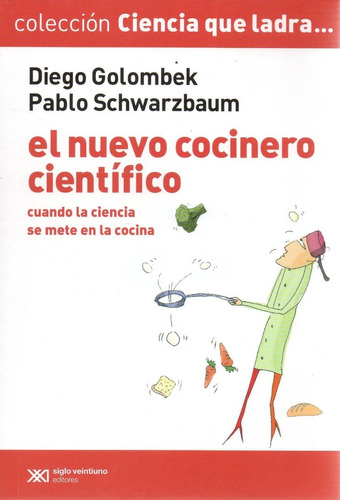 Libro:  El Nuevo Cocinero Científico ( Diego Golombek )