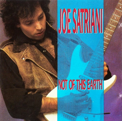  Joe Satriani - Not Of This Earth             