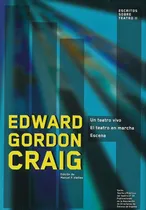 Comprar Teatro Vivo - Teatro En Marcha - Escena, Gordon Craig, Ade
