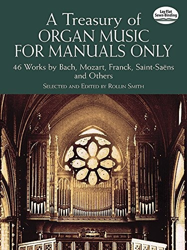 A Treasury Of Organ Music For Manuals Only - Rollin Smith