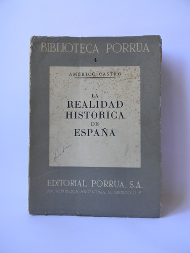 La Realidad Histórica De España 1954 Americo Castro