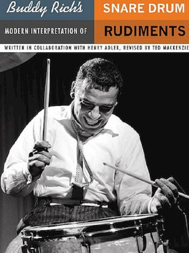 Buddy Rich's: Modern Interpretation Of Snare Drum Rudiments.