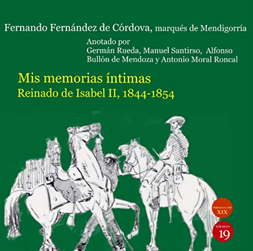 Mis Memorias Intimas. Reinado De Isabel Ii, 1844-1854