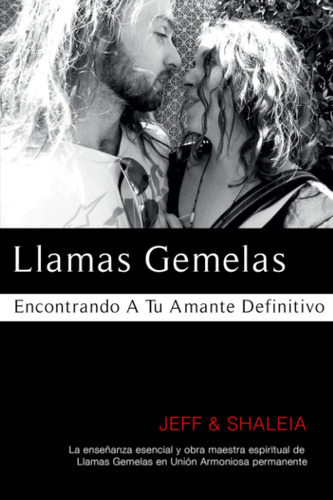 Libro: Llamas Gemelas: Encontrando A Tu Amante Definitivo