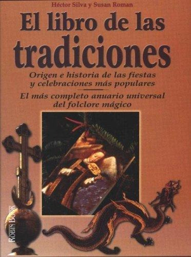 Libro De Las Tradiciones, El Td, De Silva, Hector. Editorial Robin Book, Tapa Tapa Blanda En Español