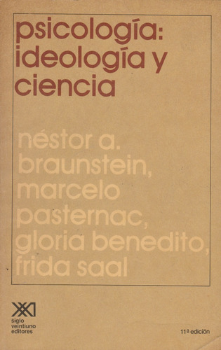 Psicologia, Ideologia Y Ciencia    Nestor A. Braunstein