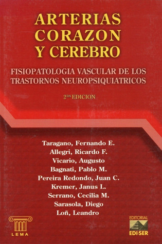 Arterias, Corazón Y Cerebro. Taragano. Cardiología