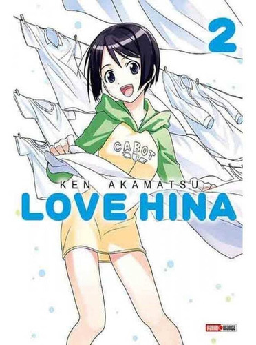 LOVE HINA 02, de KEN AKAMATSU., vol. 2. Editorial Panini, tapa blanda en español, 2019