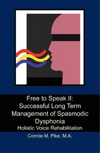 Free To Speak Ii, De Nie M Pike M A. Editorial Booksurge Publishing, Tapa Blanda En Inglés