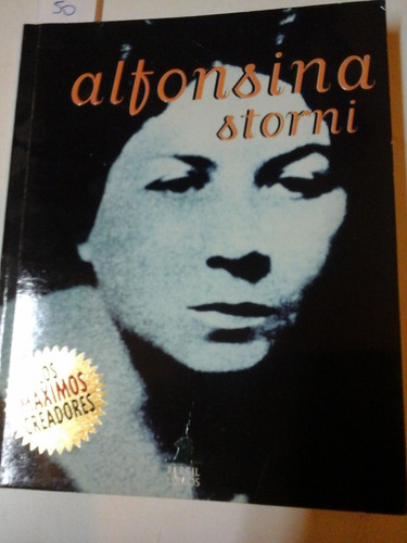 * Alfonsina Storni - Editorial Perfil S.a. - L164