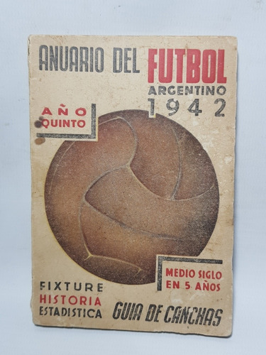 Antiguo Anuario Del Fútbol Argentino 1942 Fixture Mag 57954
