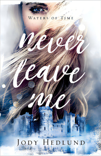 Never Leave Me, De Hedlund, Jody. Editorial Revel Fleming H, Tapa Dura En Inglés