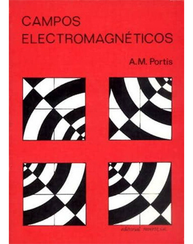 Campos Electromagnéticos 1º Edicion, De Portis, A. M.. Editorial Reverte, Tapa Blanda En Español