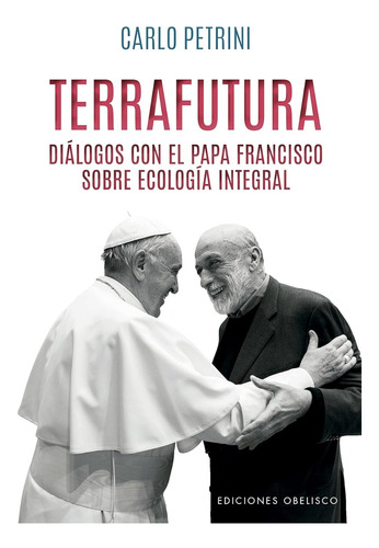 Terrafutura - Carlo Petrini - Nuevo - Original - Sellado