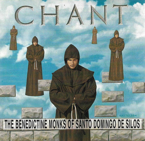 Chant - The Benedictine Monks Of Santo Domingo De Silos