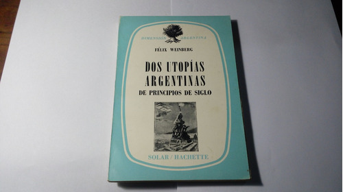 Libro Dos Utopías Argentinas De Principios De Siglo