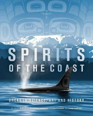 Libro Spirits Of The Coast : Orcas In Science, Art And Hi...