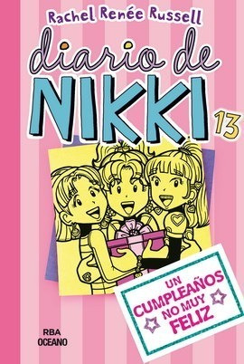 * Diario De Nikki 13 * Un Cumpleaños No Muy Feliz