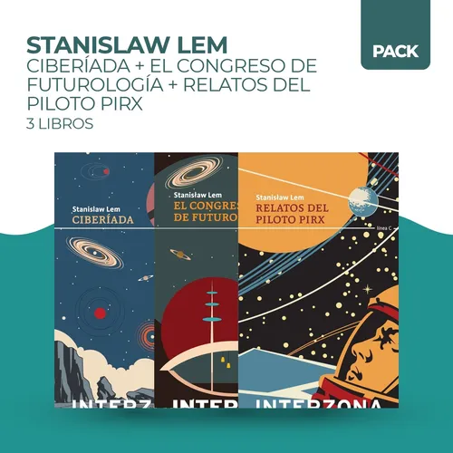 Ciberiada + Congreso De Futurologia + Relatos Del Piloto Pir