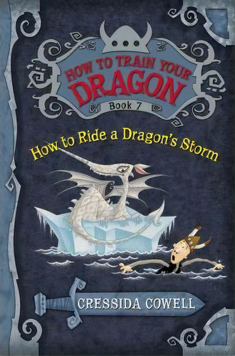 How To Train Your Dragon: How To Ride A Dragon's Storm, De Cressida Cowell. Editorial Little, Brown & Company, Tapa Blanda En Inglés