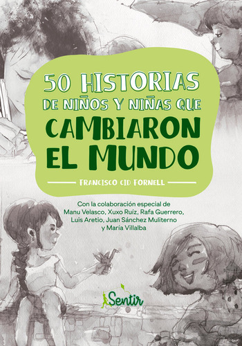 Libro 50 Historias De Niã±os Y Niã±as Que Cambiaron El Mu...