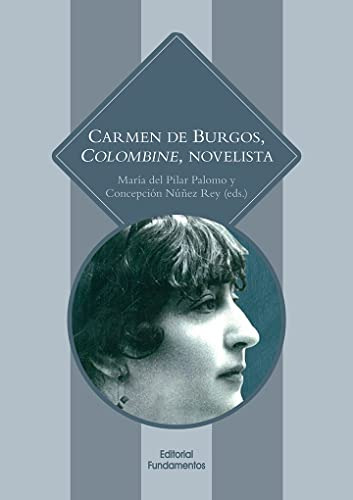 Libro Carmen De Burgos, Colombine, Novelista De Palomo María