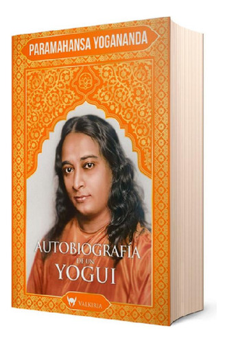 Libro - Autobiografía De Un Yogui - Paramahansa Yogananda -