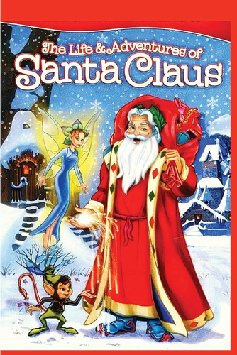 The Life And Adventures Of Santa Claus: Christmas Classic St